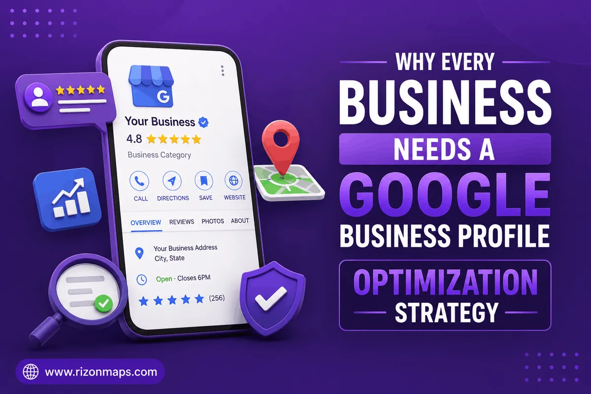 Why Every Business Needs a Google Business Profile Optimization Strategy