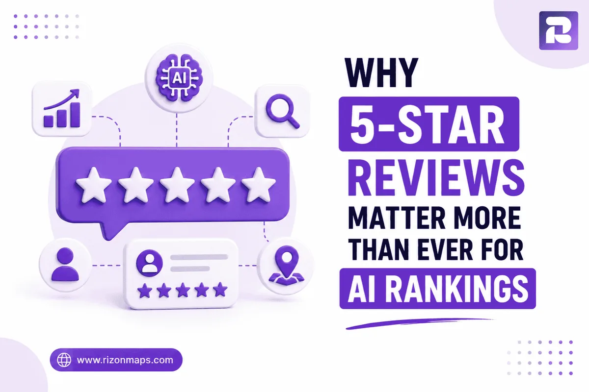 Why 5-Star Reviews Matter More Than Ever for AI Rankings